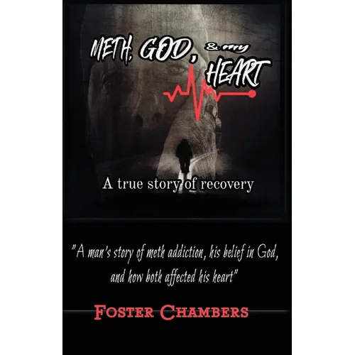 Meth, God, and My Heart