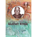 Reluctant Witness