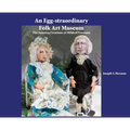 An Egg-straordinary Folk-Art Museum: The Amazing Creations of Mildred Vrooman