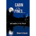 Cabin in the Pines. . .: And Murders in the Forest
