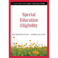 Special Education Eligibility: A Step-By-Step Guide for Educators
