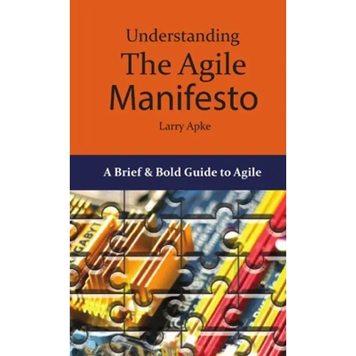 Understanding the Agile Manifesto