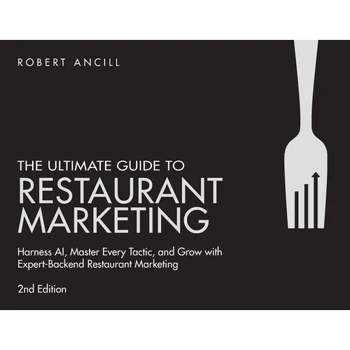 The Ultimate Guide to Restaurant Marketing