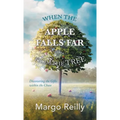 When the Apple Falls Far from the Tree: Discovering the Gifts Within the Chaos