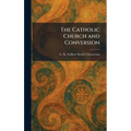 The Catholic Church and Conversion