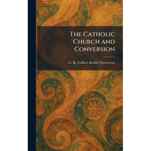 The Catholic Church and Conversion