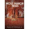 Moss Manor News