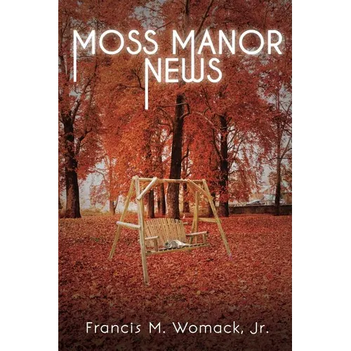 Moss Manor News