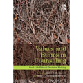 Values and Ethics in Counseling: Real-Life Ethical Decision Making