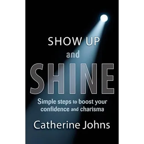 Show Up and Shine