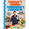 Tonight's Dinner, Tomorrow's Lunchbox: Easy Affordable Weeknight Meals