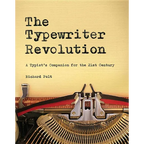The Typewriter Revolution: A Typist's Companion for the 21st Century - Paperback