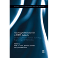 Teaching Gifted Learners in STEM Subjects: Developing Talent in Science, Technology, Engineering and Mathematics