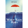 When Rain Rises