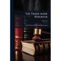 The Trade-mark Reporter; Volume 10