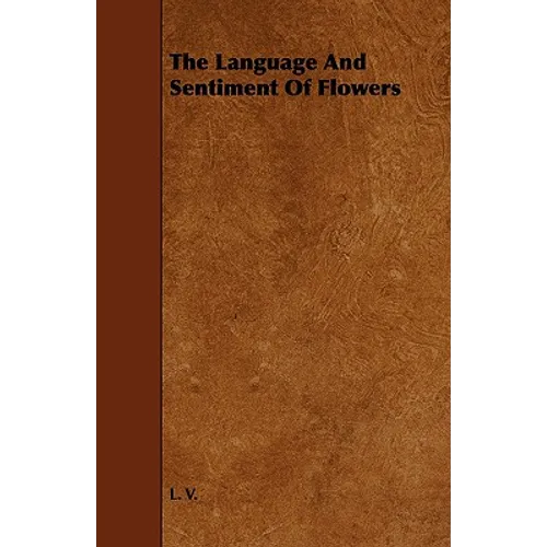The Language and Sentiment of Flowers