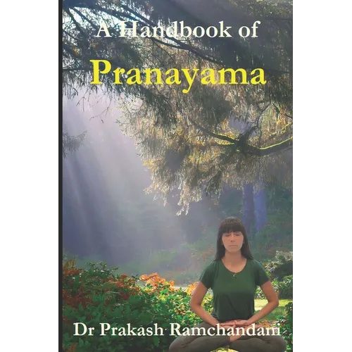 A Handbook of Pranayama