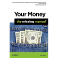 Your Money: The Missing Manual