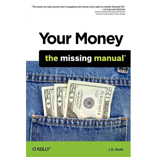 Your Money: The Missing Manual