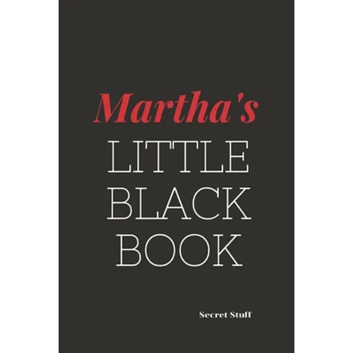 Martha's Little Black Book.: Martha's Little Black Book.