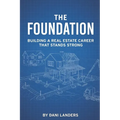 The Foundation: Building a Real Estate Businesss That Stands Strong