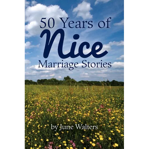 50 Years of Nice: Marriage Stories