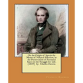 On the Origin of Species by Means of Natural Selection, or the Preservation of Favoured Races in the Struggle for Life. (1859) by: Charles Darwin
