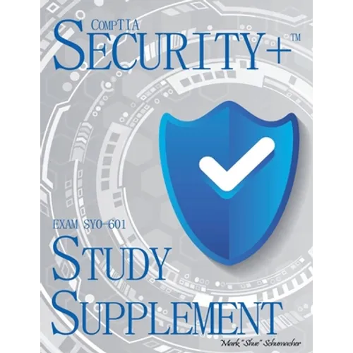 Shue's, CompTIA Security+, Exam SY0-601, Study Supplement