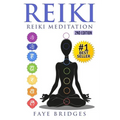Reiki: Reiki Meditation: Strengthen Body & Spirit and Increase Energy with Reiki Healing and Meditation - Complete Guide