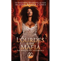Lourdes & the Mafia: The Mafia of the Underworld: A Standalone Reverse Harem Romance