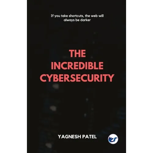 The Incredible Cybersecurity