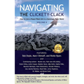 Navigating the Clickety-Clack: How to Live a Peace-Filled Life in a Seemingly Toxic World, Volume 4