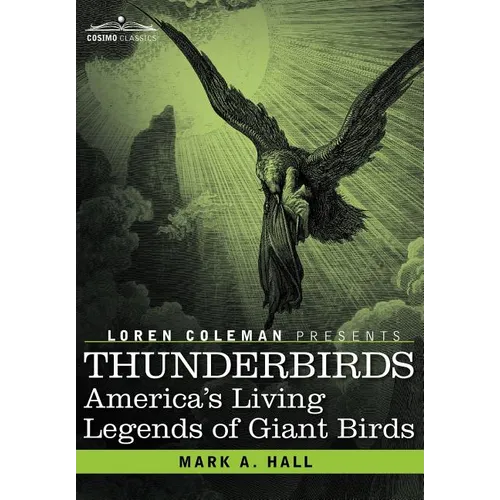 Thunderbirds: America's Living Legends of Giant Birds