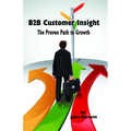 B2B Customer Insight: The Proven Path to Growth