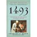 1493: Uncovering the New World Columbus Created