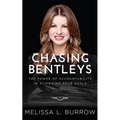 Chasing Bentleys: The Power of Accountability in Achieving Your Goals