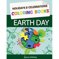 Earth Day Coloring Book: Earth Day Coloring Pages: Holidays & Celebrations Coloring Books