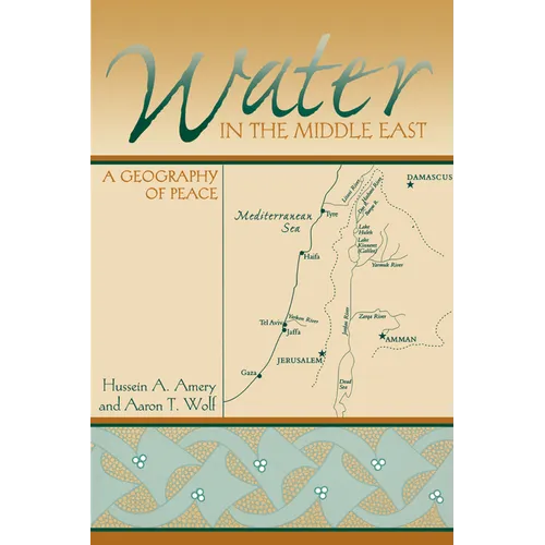 Water in the Middle East: A Geography of Peace