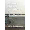 Growing Older On Two Wheels; From Tricycle To RAGBRAI