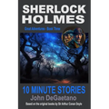 Sherlock Holmes 10 Minute Stories: Great Adventures - Book Three