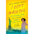 I Kept Walking: The Unlikely Journey of a Persian Woman with Polio
