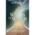 Walls of Water: A Revelation of God in the Midst of Deliverance and Beyond