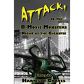 ATTACK! of the B-Movie Monsters: Night of the Gigantis
