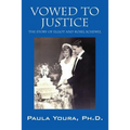 Vowed to Justice: The Story of Elliot and Rosel Schewel