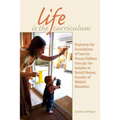 Life Is the Curriculum