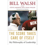 The Score Takes Care of Itself: My Philosophy of Leadership
