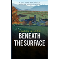 Beneath the Surface