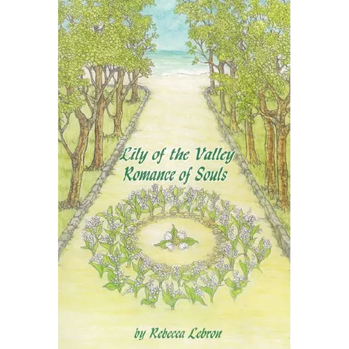 Lily of the Valley: Romance of Souls
