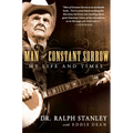 Man of Constant Sorrow: My Life and Times