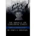 The Miracle on Corcoran Street: The Memoir of a Man Whose Life Was Guided by Nuns, Prostitutes, and Other Surrogate Mothers